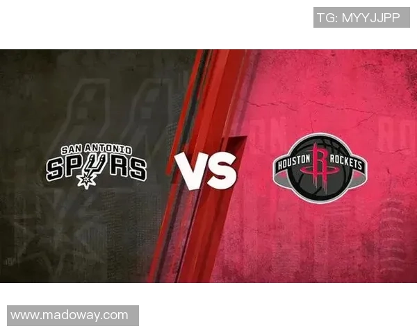 10月8日火箭对马刺季前赛精彩回放全场录像分析与亮点总结