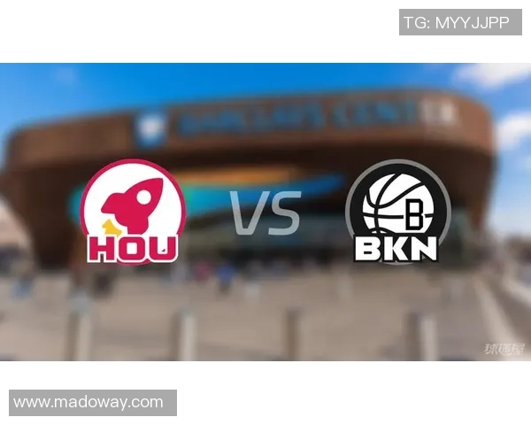 篮网与火箭精彩对决回放全程回顾与赛后分析